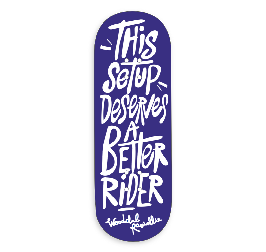 WoodClub EXCLUSIVE Dřevěná deska 32mm - "BETTER RIDER"